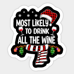 Most Likely To Drink All The Wine Sticker